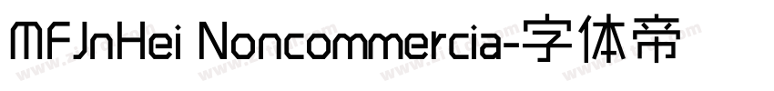 MFJnHei Noncommercia字体转换